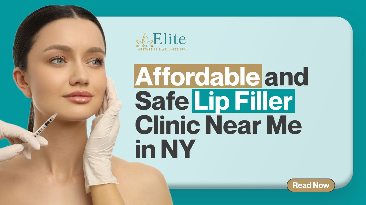 Affordable and Safe Lip Filler Clinic Near Me in NY