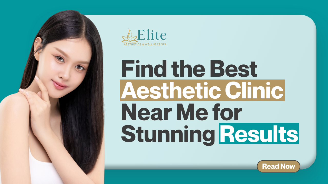 Find the Best Aesthetic Clinic Near Me for Stunning Results