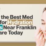 Find the Best Med Spa for Hydration Drips Near Franklin Square Today