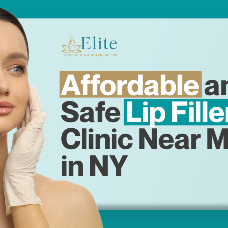 Affordable and Safe Lip Filler Clinic Near Me in NY