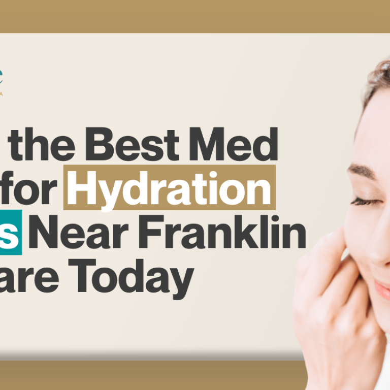 Find the Best Med Spa for Hydration Drips Near Franklin Square Today