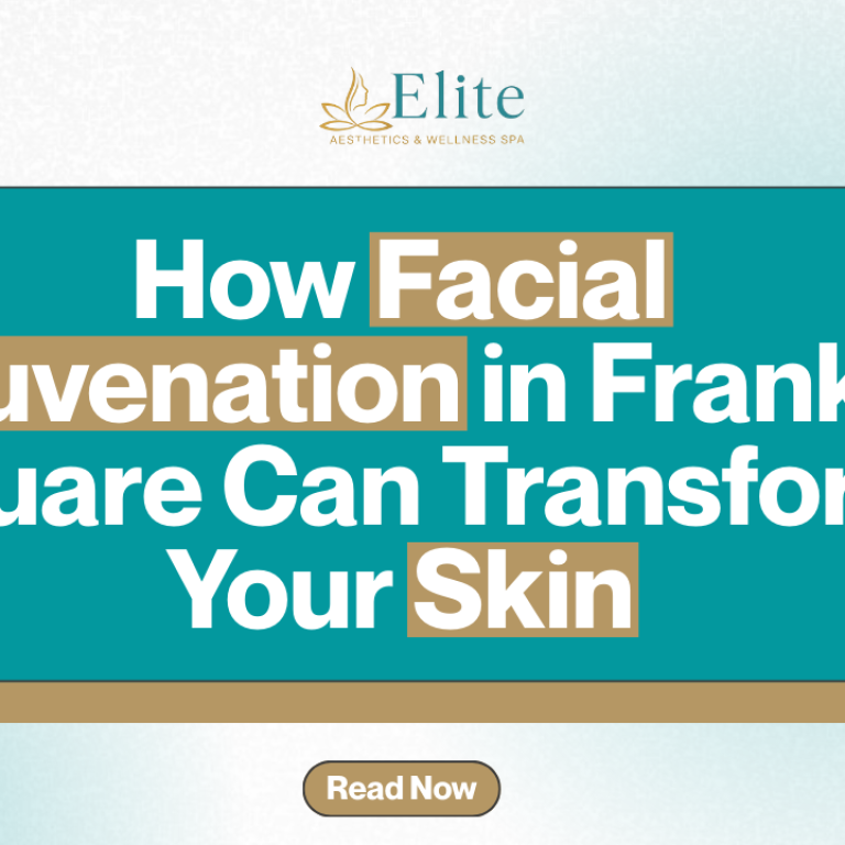 How Facial Rejuvenation in Franklin Square Can Transform Your Skin